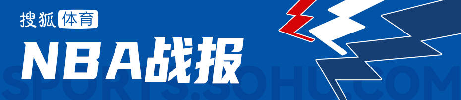 字母哥空砍54+12 哈里伯顿29+6+10步行者胜雄鹿